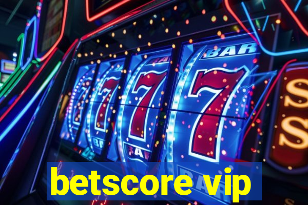 betscore vip